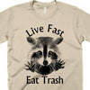 Live Fast Eat Trash